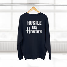 Load image into Gallery viewer, Premium Hustle Like Horton Crewneck Sweatshirt
