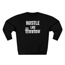 Load image into Gallery viewer, Premium Hustle Like Horton Crewneck Sweatshirt