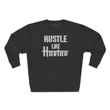 Load image into Gallery viewer, Premium Hustle Like Horton Crewneck Sweatshirt
